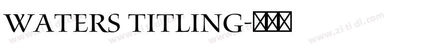 waters titling字体转换